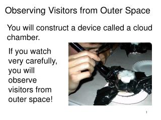 Observing Visitors from Outer Space