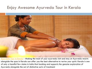 Enjoy Awesome Ayurveda Tour in Kerala