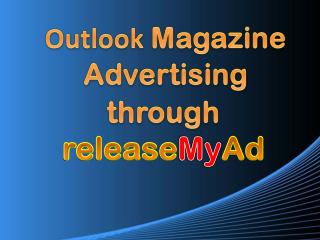 Advertising in Outlook Magazine through releaseMyAd