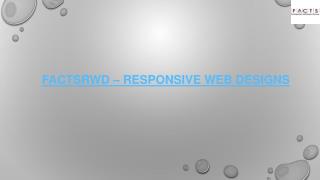 RESPONSIVE WEB DESIGNS.