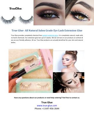 True Glue - All Natural Salon Grade Eye Lash Extension Glue