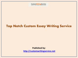 Top Notch Custom Essay Writing Service