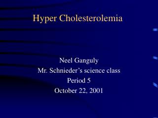 Hyper Cholesterolemia