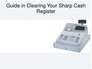 Guide in Clearing Your Sharp Cash Register