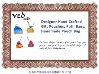 Beautiful Designer Hand Crafted Gift Pouches