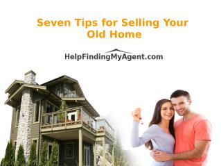 Seven Tips for Selling Your Old Home