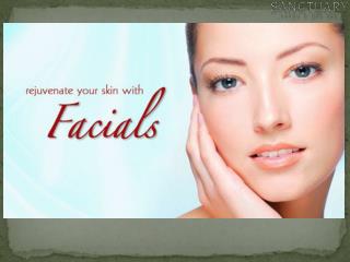 Rejuvenate your skin with facials