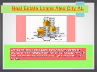 Information About Real Estate Loans Alex City AL