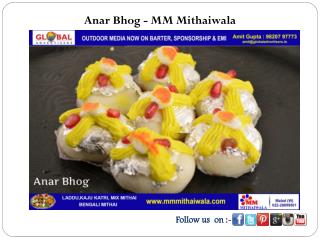 Anar Bhog - MM Mithaiwala