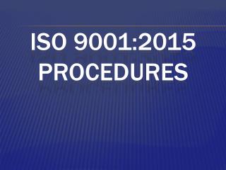 ISO 9001:2015 Procedures