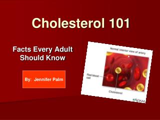 Cholesterol 101