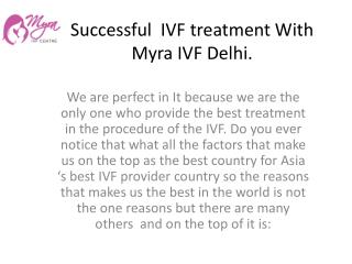 Successful IVF treatment With Myra IVF Delhi