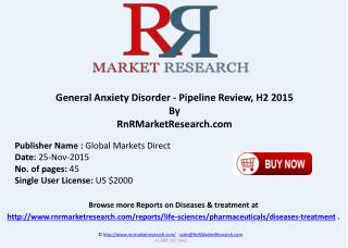General Anxiety Disorder Pipeline Review H2 2015