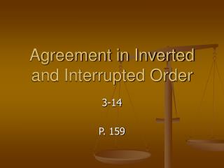 Agreement in Inverted and Interrupted Order