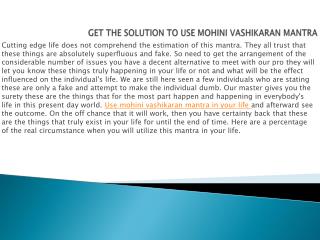 Get The Solution To Use Mohini Vashikaran Mantra