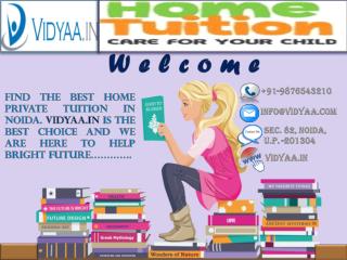 Perfect Home and Private Tuitions in Noida