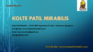 Kolte Patil Mirabilis - Horamavu, Bangalore- Reviews, Location, Price Call @ 08033512375
