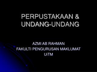 PERPUSTAKAAN &amp; UNDANG-UNDANG