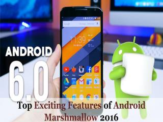 The Top Features of Android Marshmallow Going to Release on October 2016