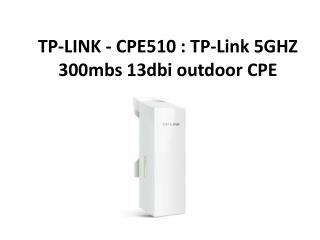 TP-LINK - CPE510 TP-Link 5GHZ 300mbs 13dbi outdoor CPE