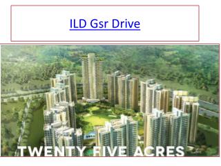 ILD Gsr Drive in South Gurgaon