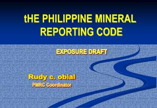 tHE PHILIPPINE MINERAL REPORTING CODE