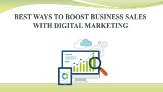 BEST WAYS TO BOOST BUSINESS SALES WITH DIGITAL MARKETING