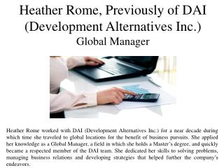 Heather Rome, Previously of DAI (Development Alternatives Inc.) Global Manager