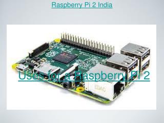 Raspberry Pi 2 PPT - Robomart