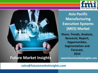 Asia Pacific Most Lucrative Region for Manufacturing Execution Systems (MES) Market