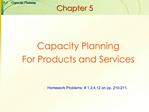 Capacity Planning For Products and Services