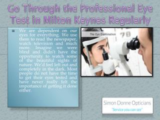 Go Through the Professional Eye Test in Milton Keynes Regularly