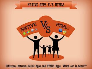 Native Apps V/S Web Apps - Vital Difference