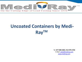 Uncoated Containers | Medi-RayTM