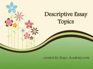 Descriptive Essay Topics