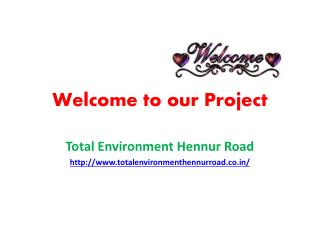 Total Environment Hennur Road