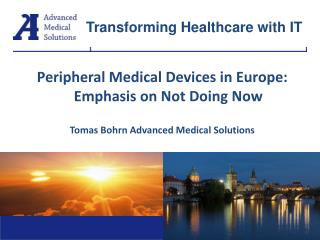Peripheral Medical Devices in Europe:Emphasis on Not Doing Now