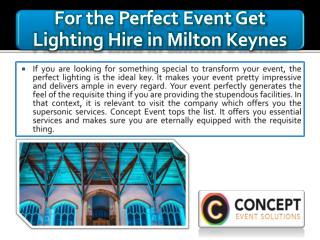 For the Perfect Event Get Lighting Hire in Milton Keynes