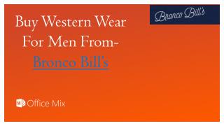 Buy Western Wear For Men From-Bronco Bill’s