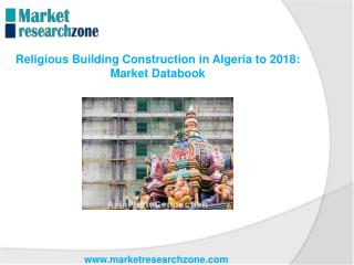 Religious Building Construction in Algeria to 2018