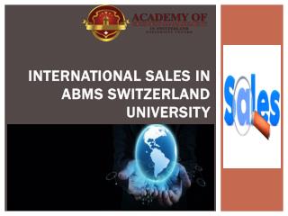 International sales in abms switzerland university