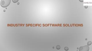 INDUSTRY SPECIFIC SOFTWARE SOLUTIONS