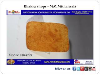 Khakra Shops - MM Mithaiwala