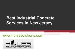 Best Industrial Concrete Services in New Jersey - www.holessolutions.com