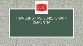 Traveling Tips: Seniors with Dementia