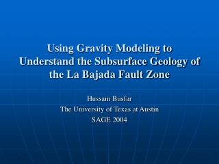 Using Gravity Modeling to Understand the Subsurface Geology of the La Bajada Fault Zone