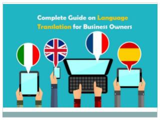 Complete Guide on Language Translation for Business Owners