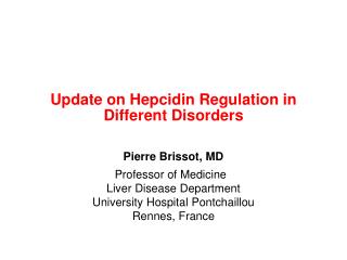 Update on Hepcidin Regulation in Different Disorders