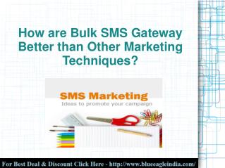 Best Marketing Technique : Bulk SMS Gateway