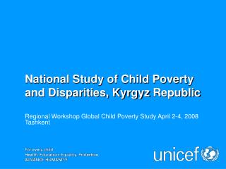 National Study of Child Poverty and Disparities, Kyrgyz Republic